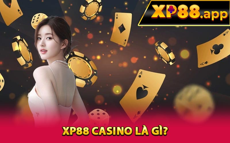 XP88 Casino là gì?